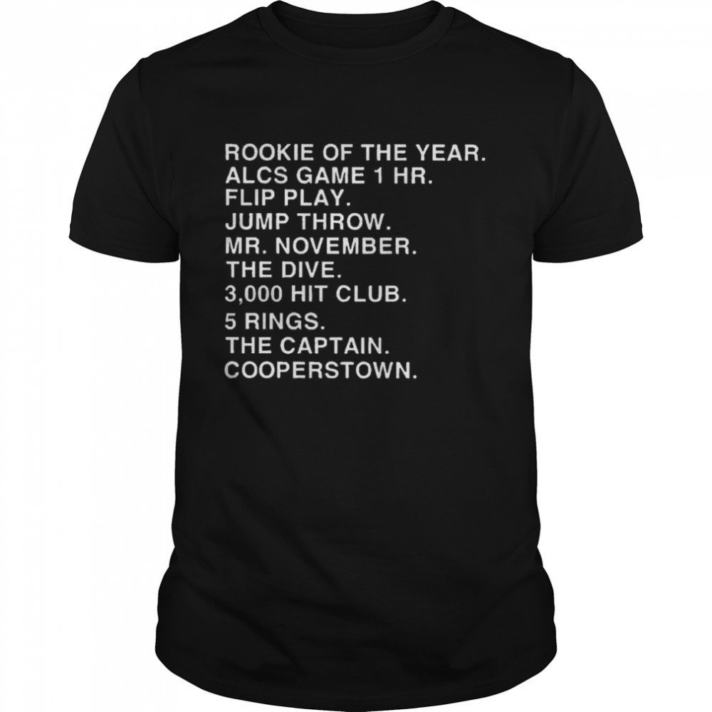Rookie Of The Year Alcs Game 1 Hr Flip Play Jump Throw Mr. November The Dive 3000 Hit Club 5 Rings The Captain Cooperstown T-Shirt