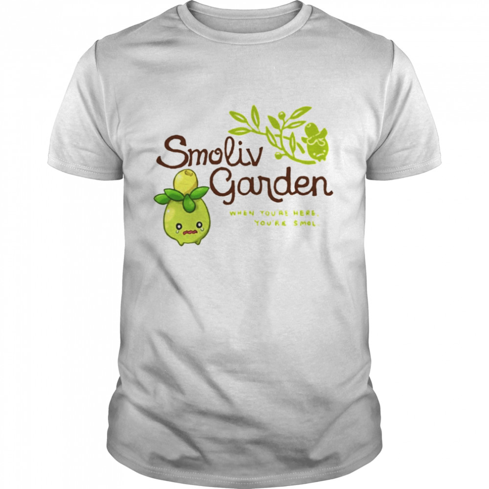 Smoliv Garden When You’re Here You’re Smol T- Classic Men's T-shirt