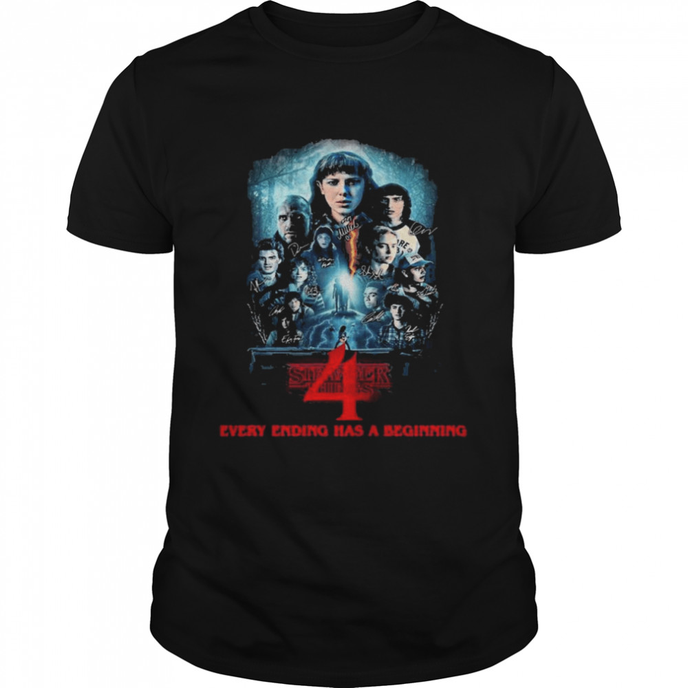 Stranger Things 4 Every Ending Has A Beginning Signatures Shirt