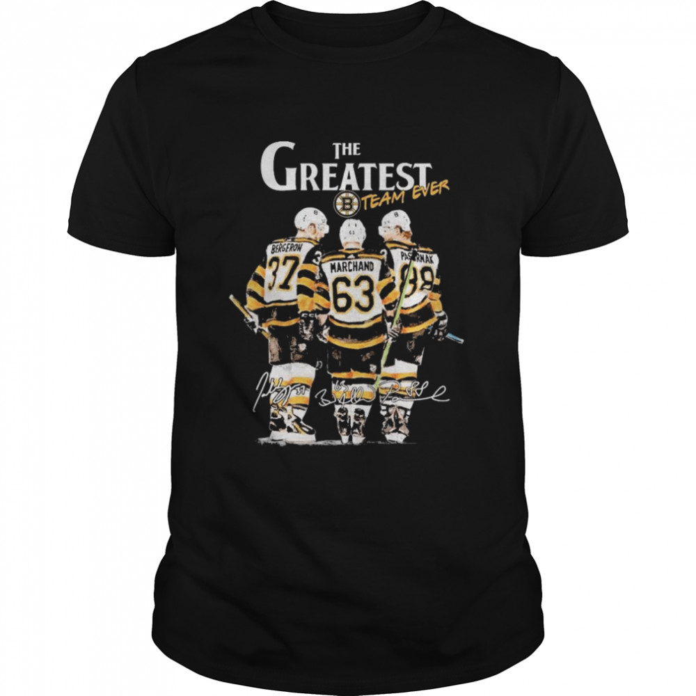 The Greatest Team Ever Boston Bruins Bergeron And Marchand And Pastrnak Signatures Shirt