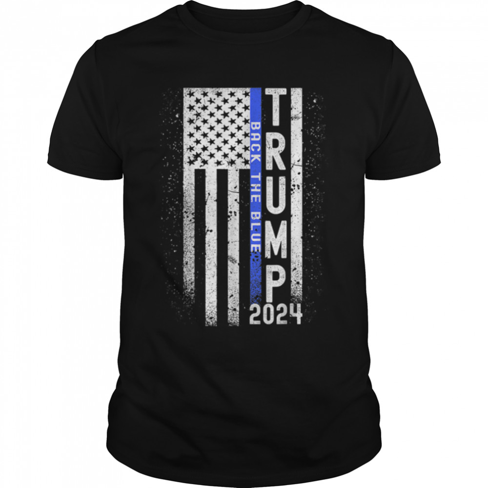 Trump 2024 Back The Blue American Flag Blue Line 4Th Of July T-Shirt B0B33Zz1Yb