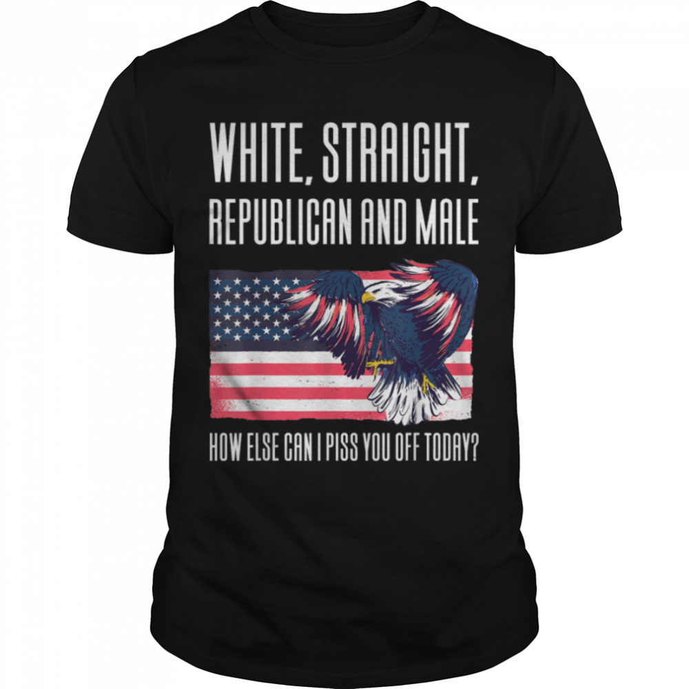 White Straight Republican Male T-Shirt B09FZSVSR5