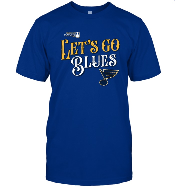 2022 Fanatics Lets Go Blues T-Shirt