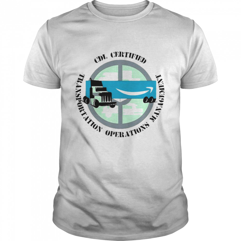 Cdl Certified Transportation Operations Management  Classic Men's T-shirt