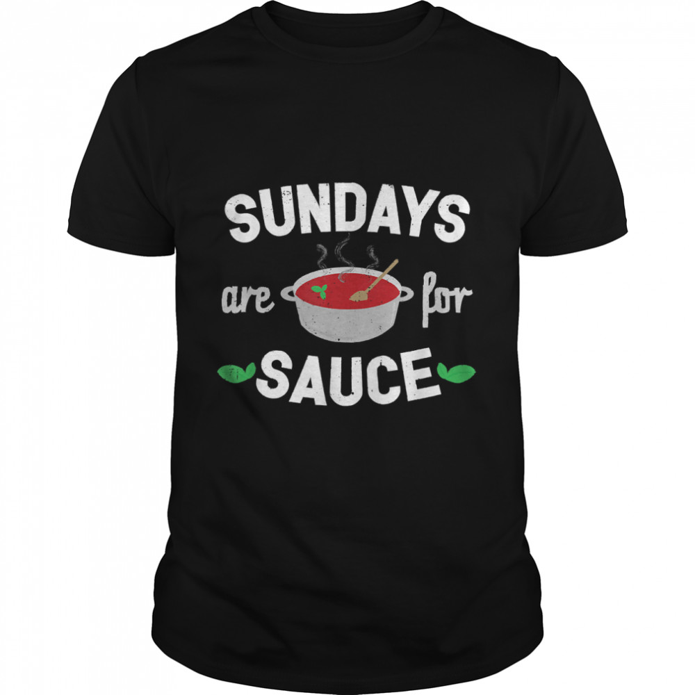 Funny Italian Pride Shirt  Sunday Sauce Italian Food TShirt