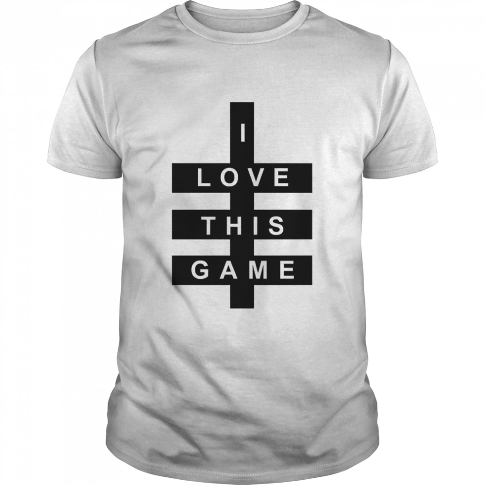 I Love This Game Classic T-Shirt