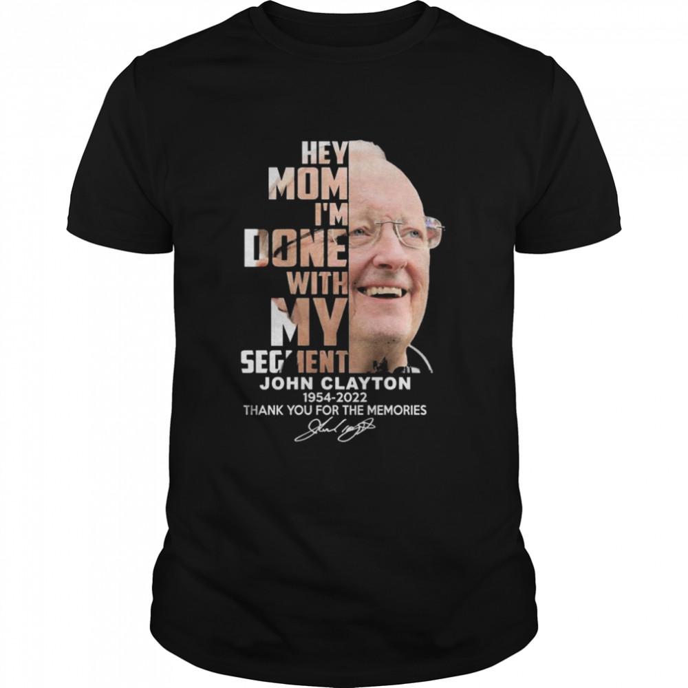 John Clayton 1954-2022 thank you for the memories signature shirt Classic Men's T-shirt