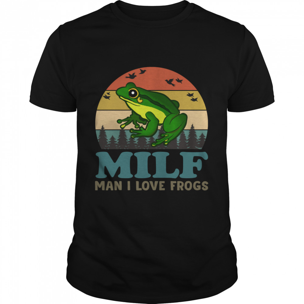 Milf Man I Love Frogs  Essential T-Shirt