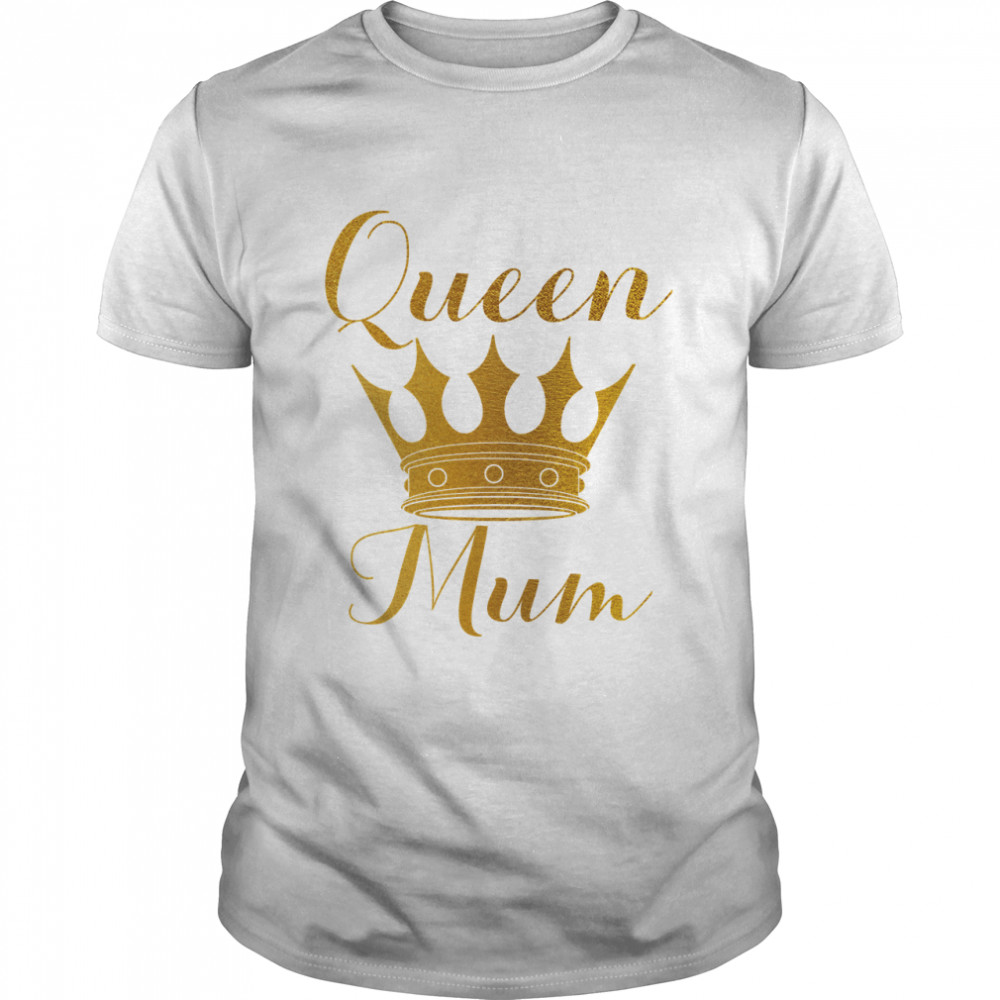Queen Mum On Mothers Day Gold Crowns Classic T-Shirt