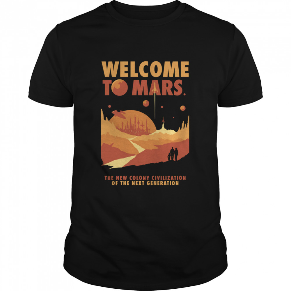 Welcome To Mars Classic T-Shirt