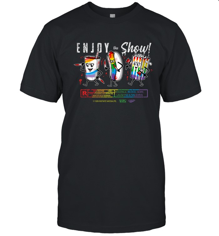 Enjoy The Show Pride Edition T Shirt
