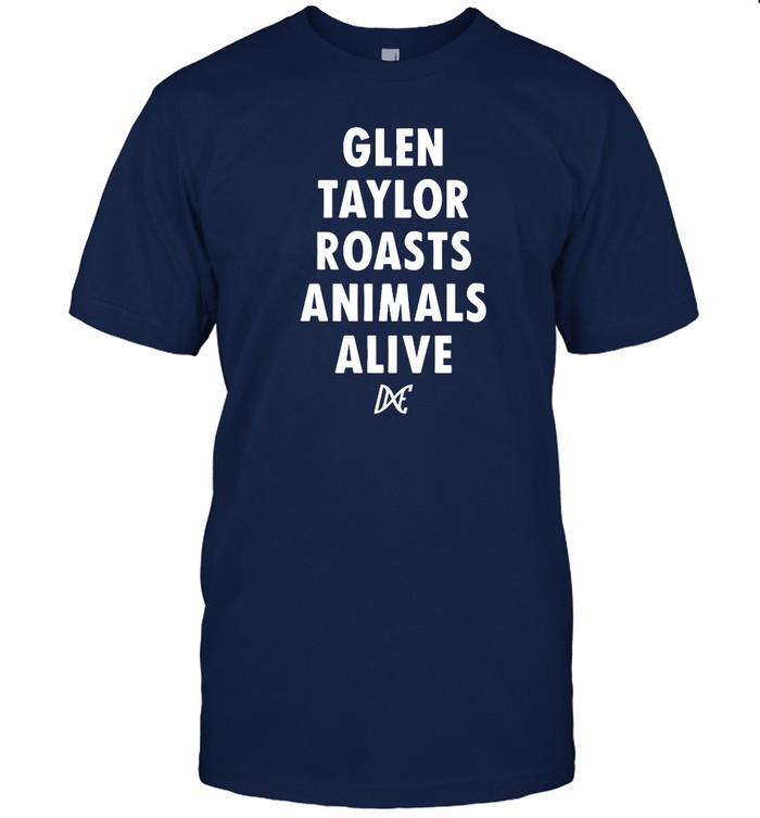 Glen Taylor Roast Animals Alive T Shirt