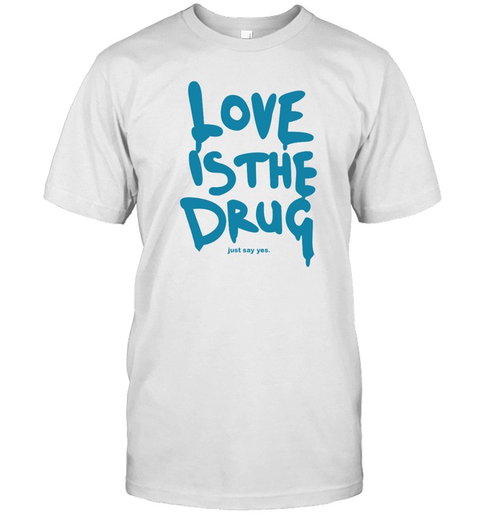 Love Is The Drug T  Classic Men's T-shirt