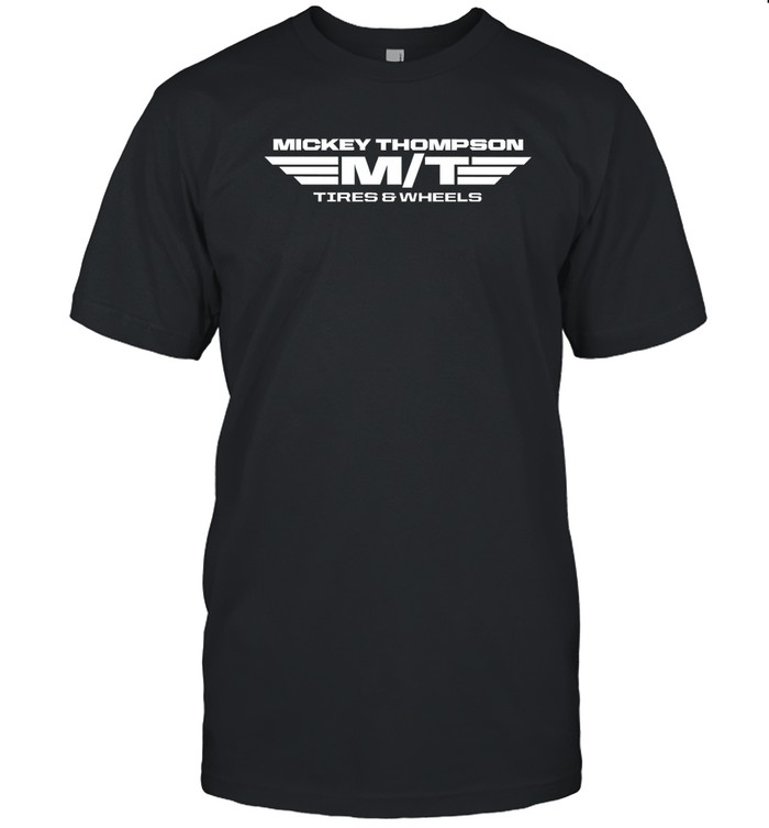 Mickey Thompson Tires And Wheels Shirts