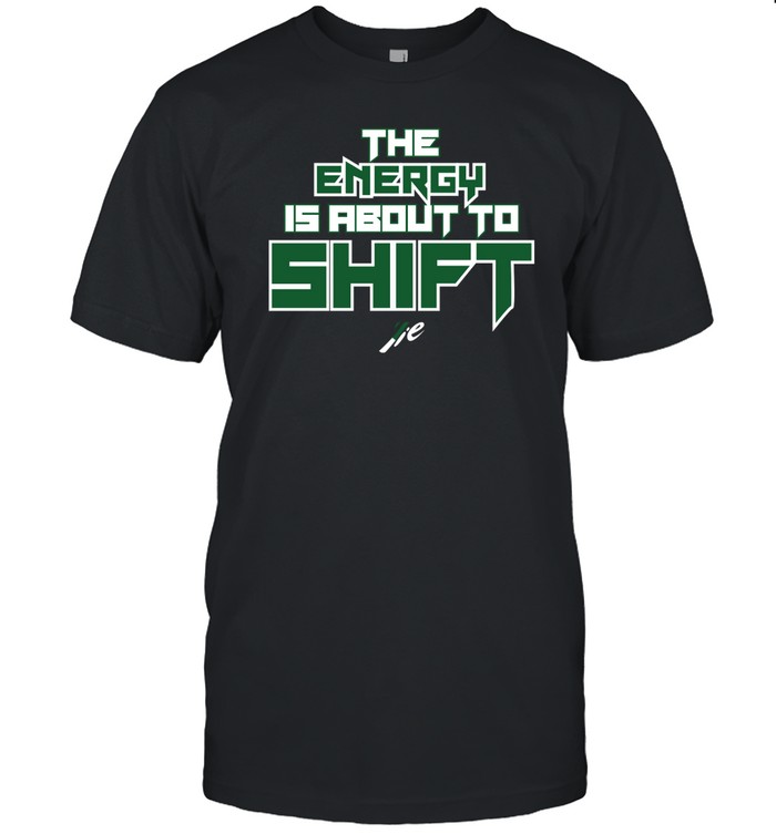 The Energy Is About To Shift Jie T Shirt
