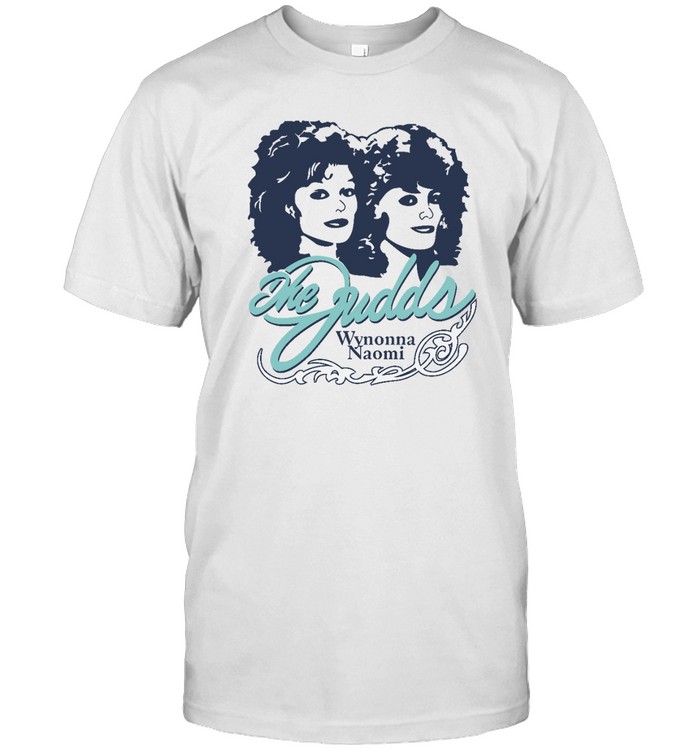 The Judds Why Not Me Shirt