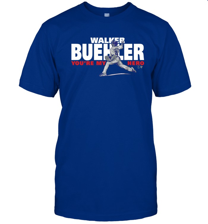 Walker Buehler You'Re My Hero Tee Shirt