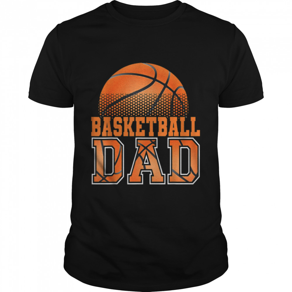 Basketball Dad Funny Happy Father's Day For Mens Proud Dad T- B0B364M38Z Classic Men's T-shirt