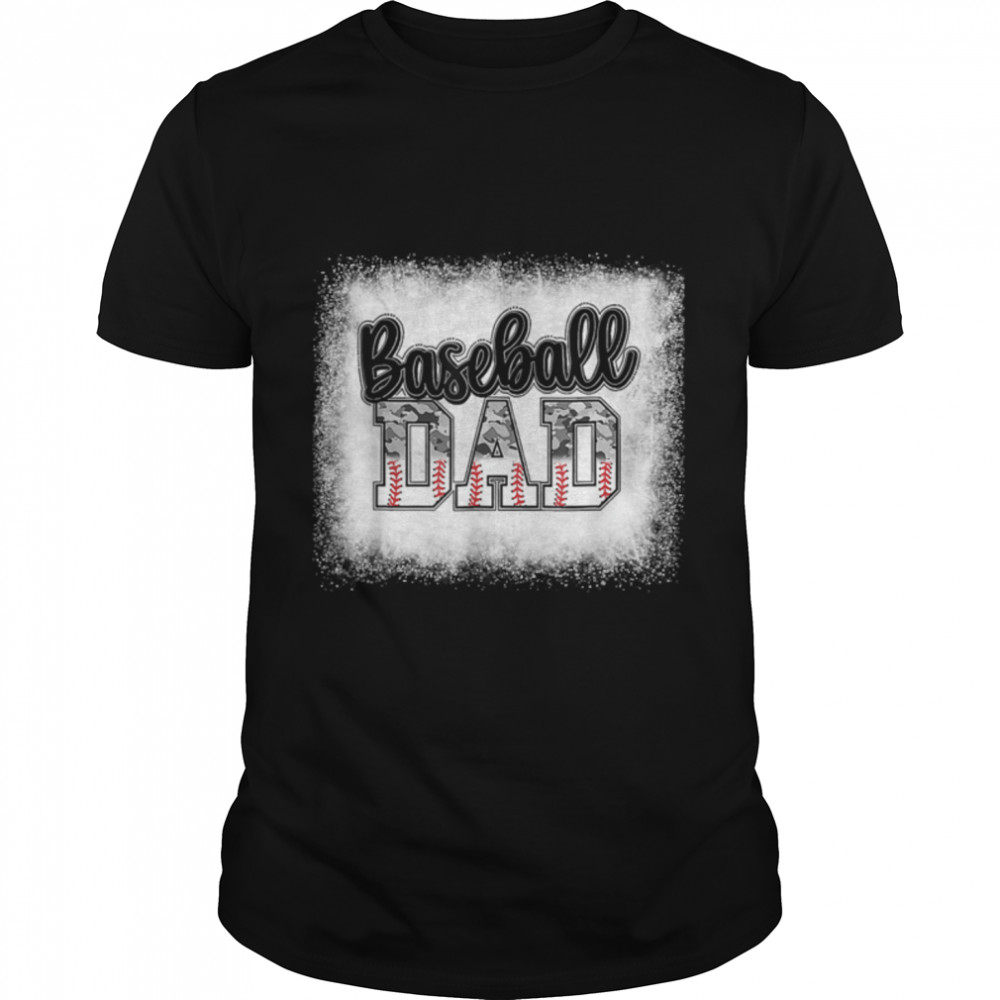 Bleached Baseball Dad Camo Print Funny Dad Fathers Day Gift T- B0B38FKFX3 Classic Men's T-shirt