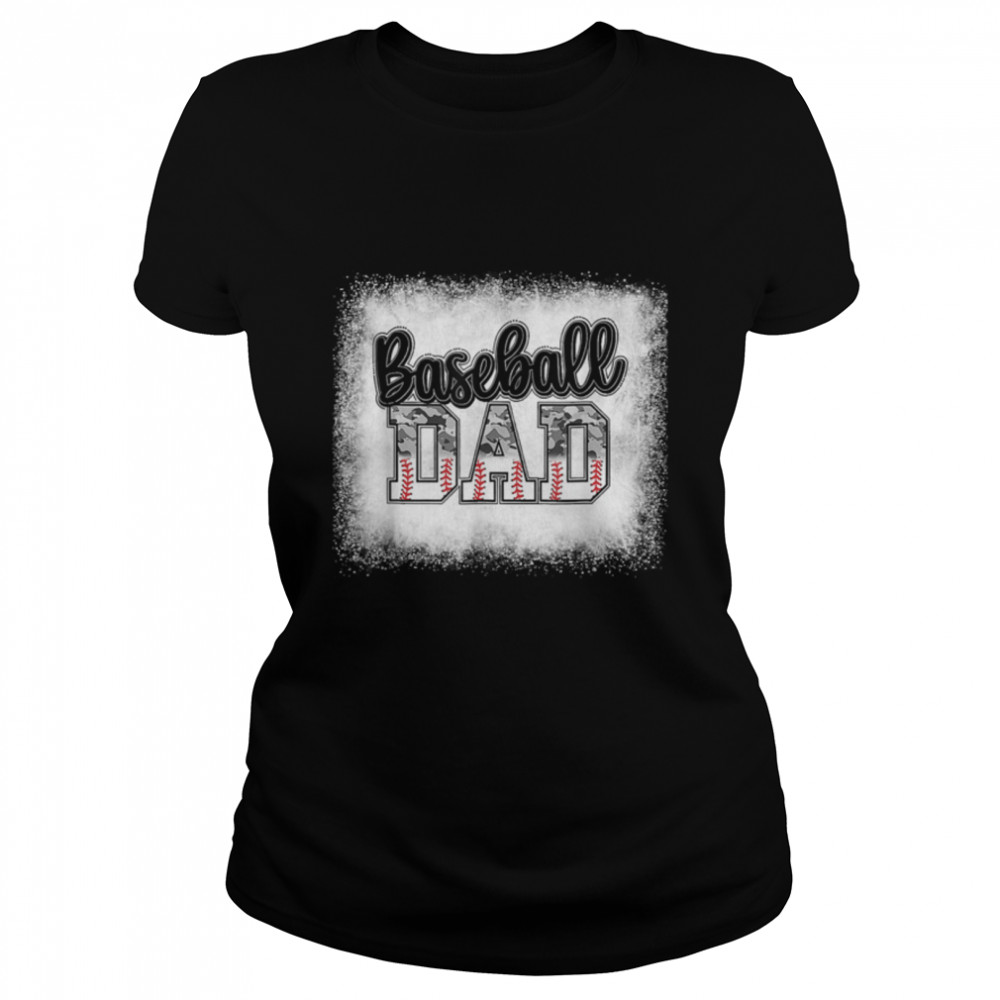 Bleached Baseball Dad Camo Print Funny Dad Fathers Day Gift T- B0B38FKFX3 Classic Women's T-shirt