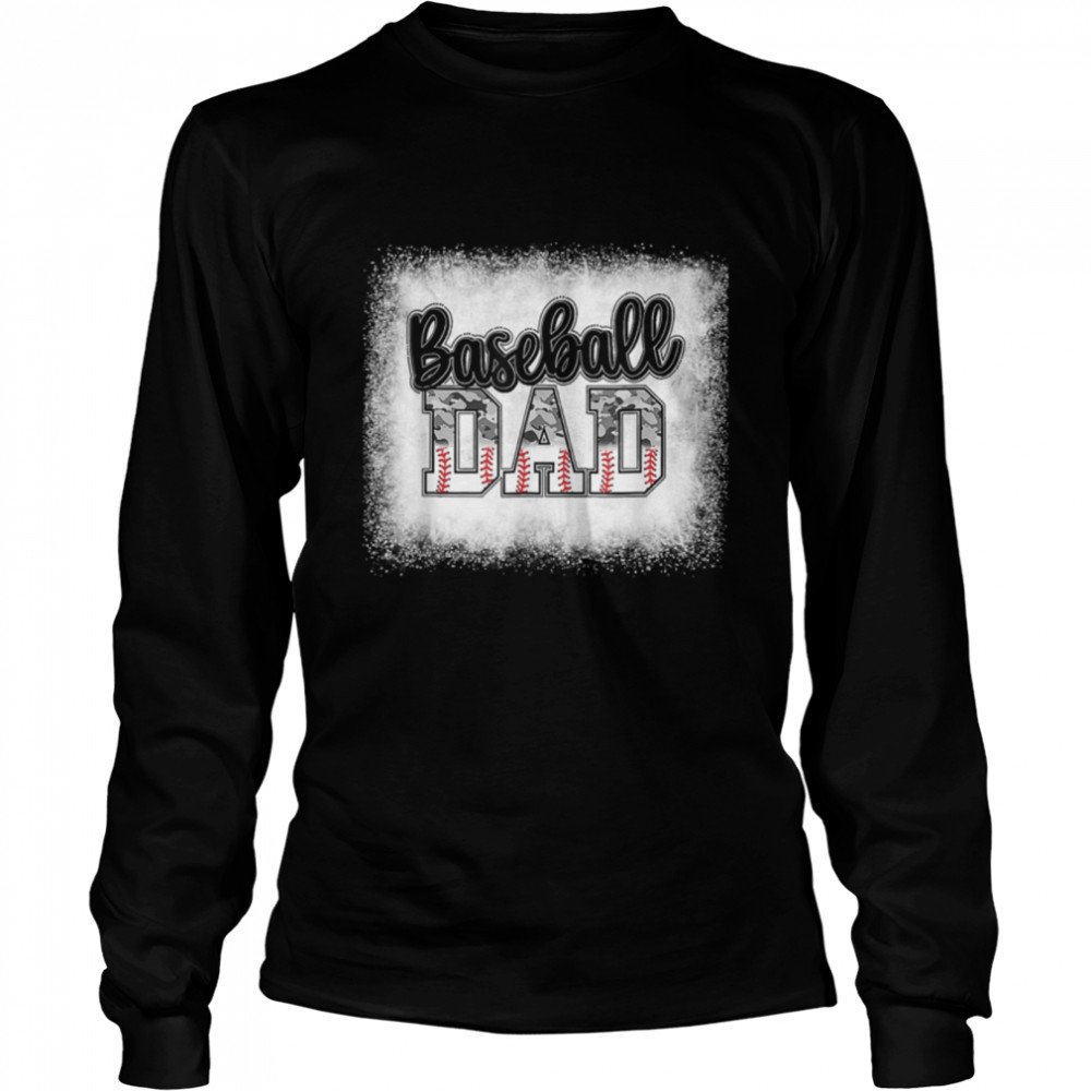 Bleached Baseball Dad Camo Print Funny Dad Fathers Day Gift T- B0B38FKFX3 Long Sleeved T-shirt