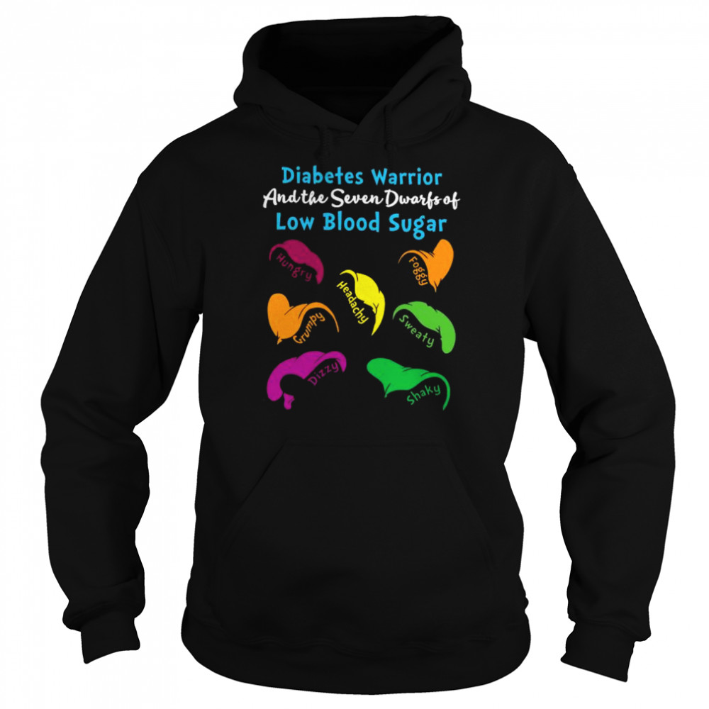 Diabetes warrior and the seven dwarfs of lkow blood suger shirt Unisex Hoodie
