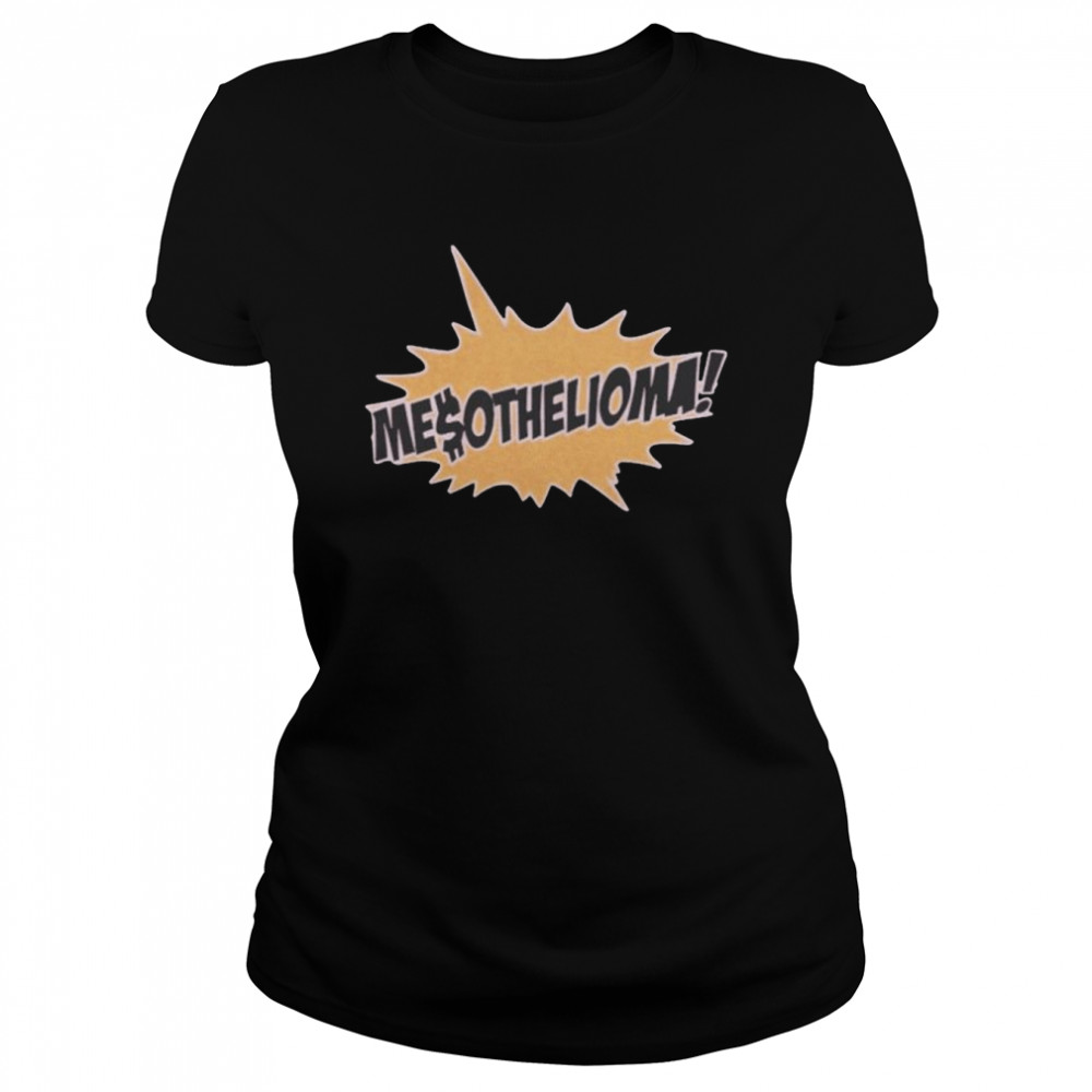Doug stanhope disease mesothelioma shirt Classic Women's T-shirt