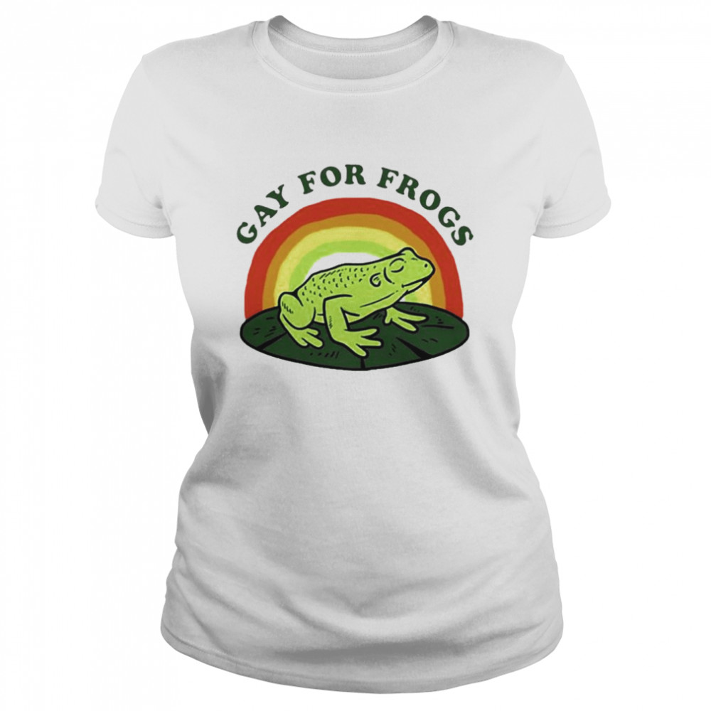 Gay For Frogs  Classic Women's T-shirt