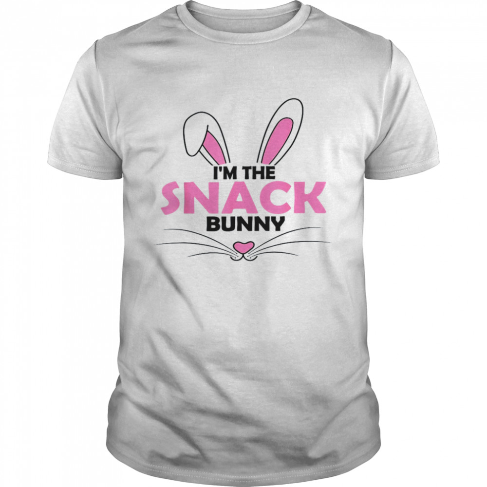 I’m The Snack Bunny Cute Easter Day Costume Shirt