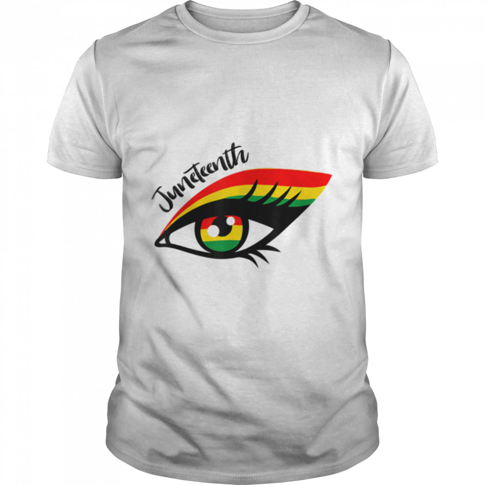 Juneteenth Celebrate Juneteenth bright Eye African American T-Shirt B0B35R56PD