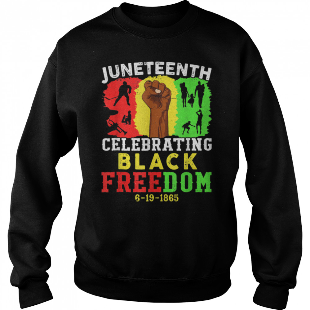 Juneteenth Celebrating Black Freedom June 19th 1865 Retro T- B0B35R3RFR Unisex Sweatshirt