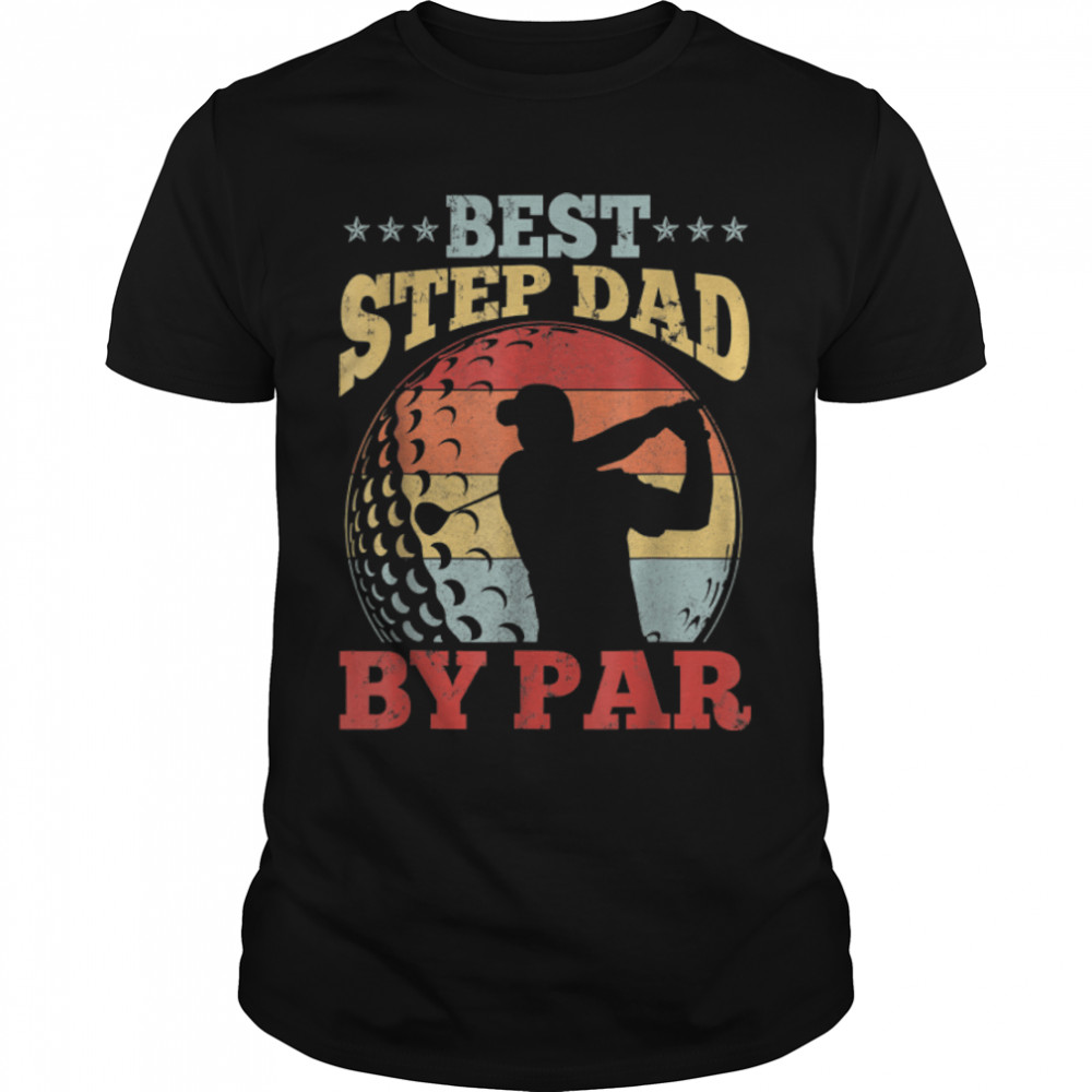 Mens Best Step Dad By Par Golf Lover Golfer Gift For Fathers Day T-Shirt B0B38DD6MD