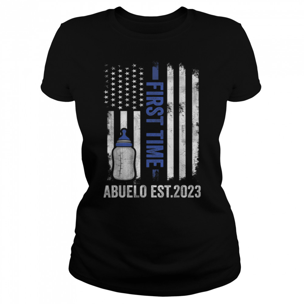 Mens First Time Abuelo Est 2023  Fathers Day T- B0B35Z7V48 Classic Women's T-shirt