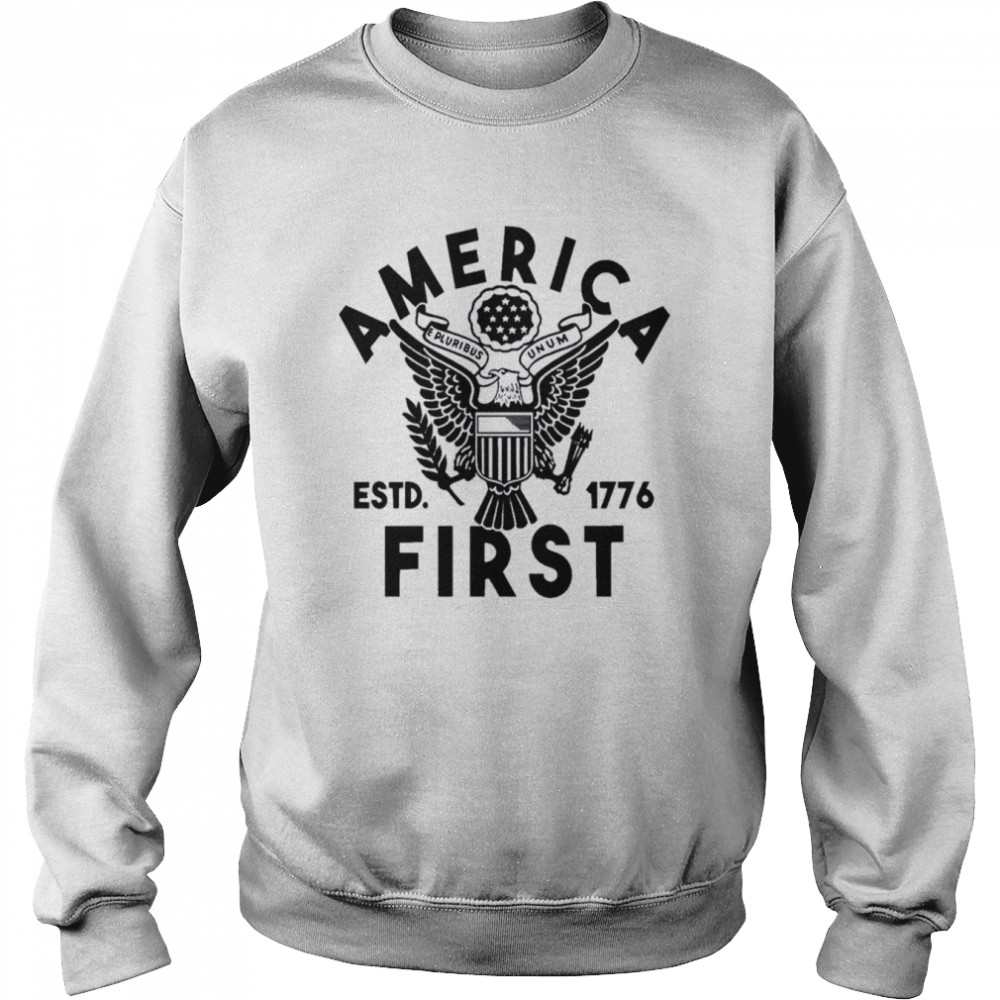 Patriotic America First Est 1776  Unisex Sweatshirt