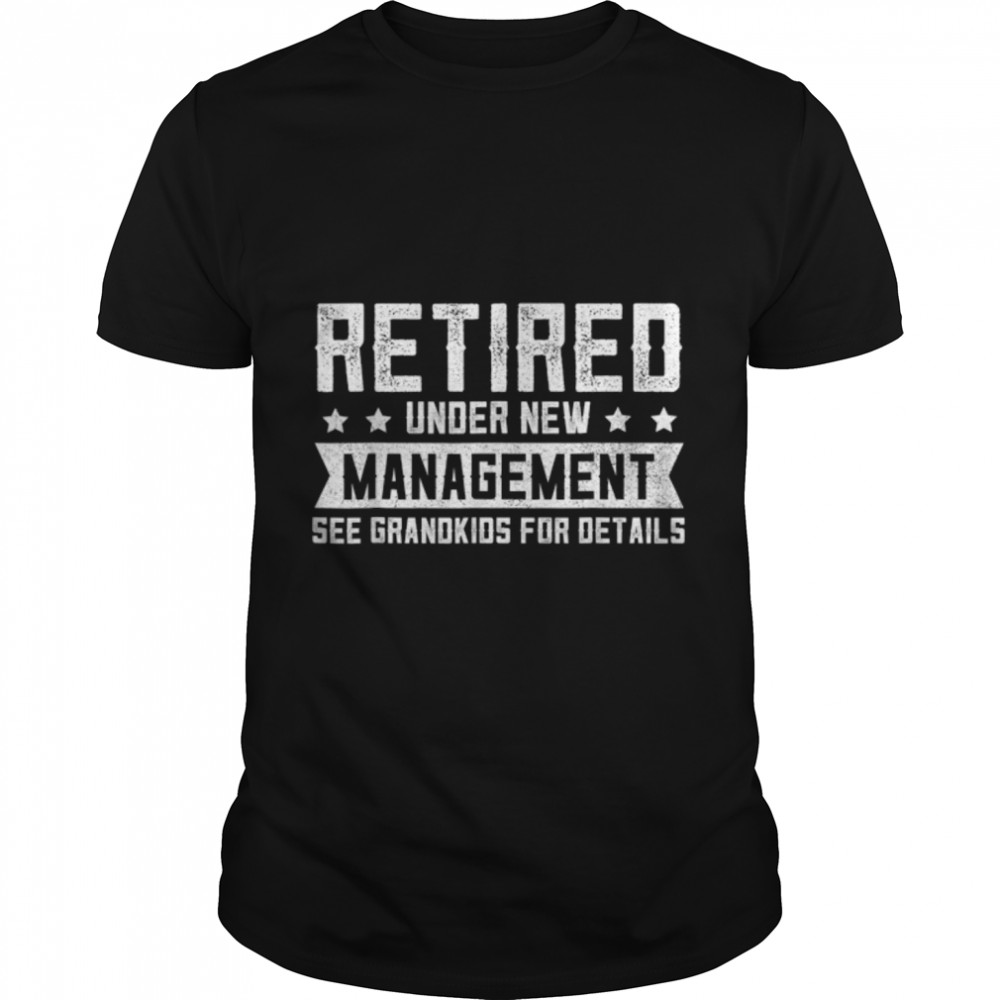 Retired Grandpa Shirts, Funny Fathers Day Retirement T-Shirt B0B35Yn7Zg