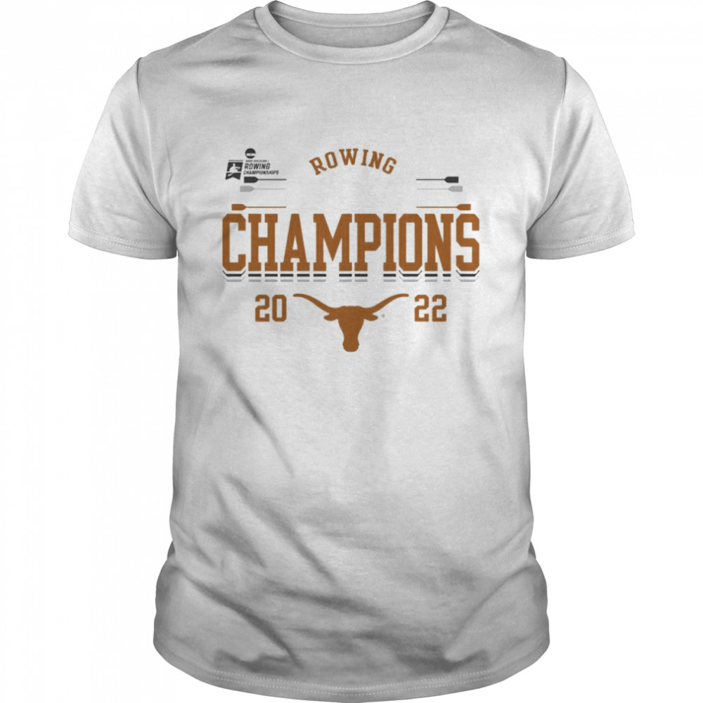 Texas Longhorns 2022 National Rowing Champions Tee shirt