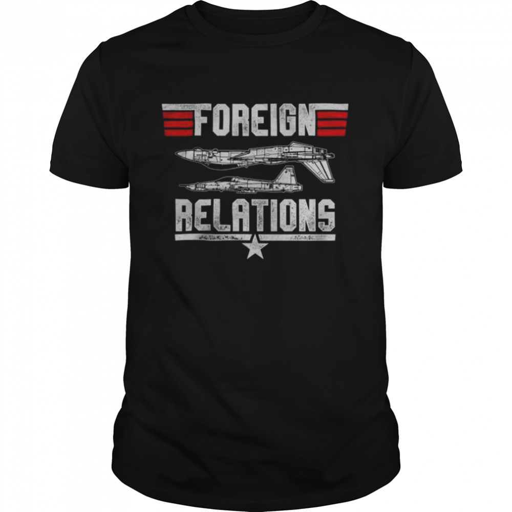 Top Gun Foreign Relations Shirt
