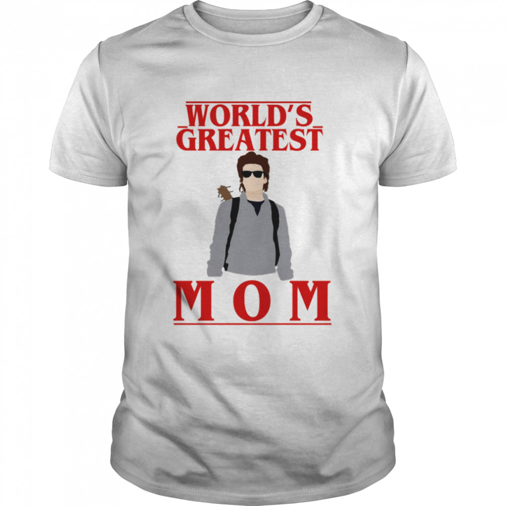 World’s Greatest Mom Steve Harrington Stranger Things Shirt