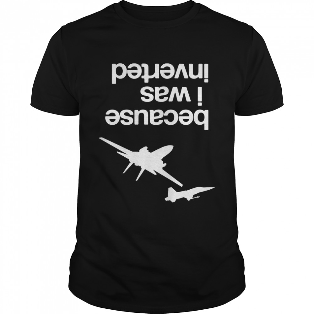 “Because I Was Inverted”, Top Gun Inspired - White Version Essential T-Shirt