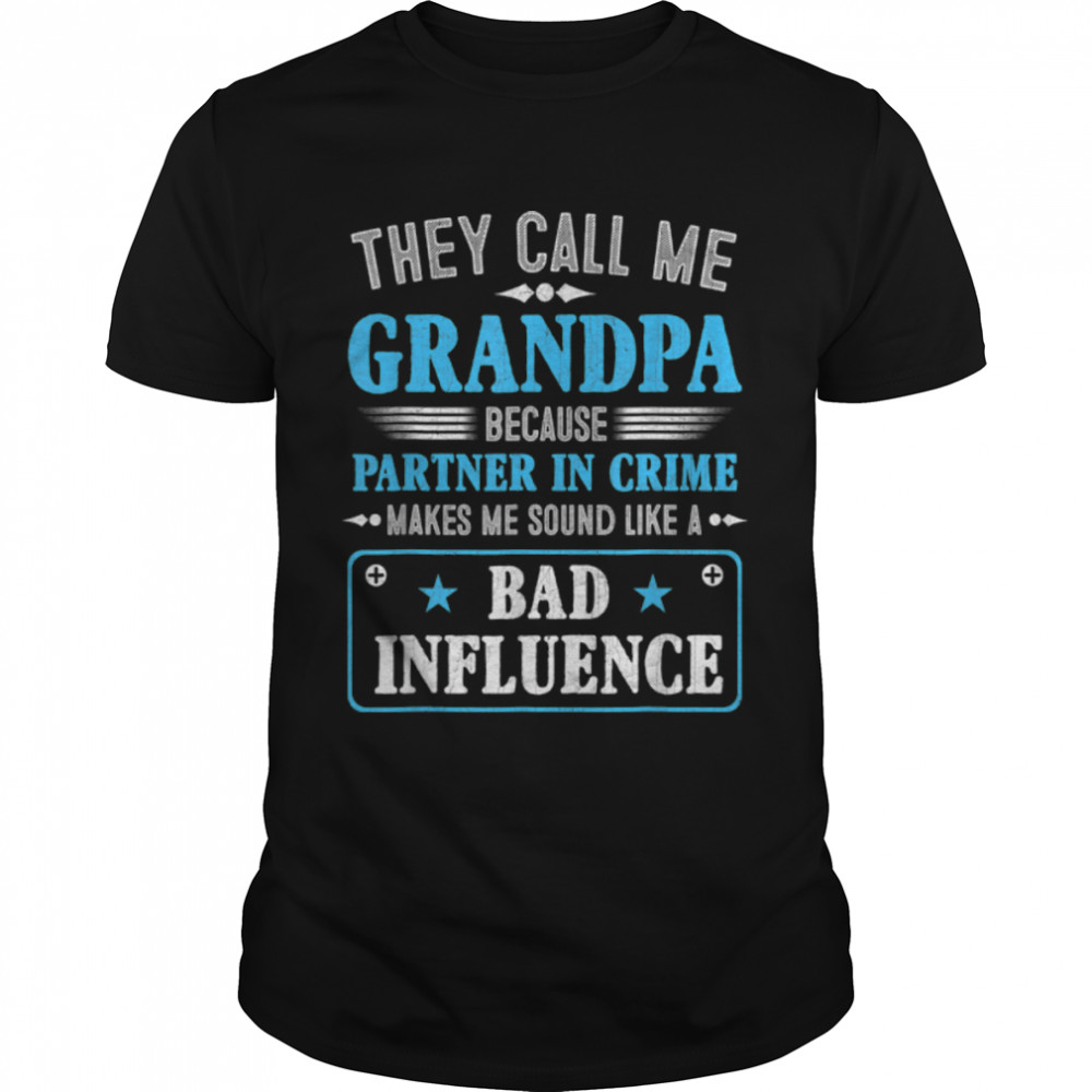 Fathers Day They Call Me Grandpa Because Partner In Crime T-Shirt B0B3Dmwn9B