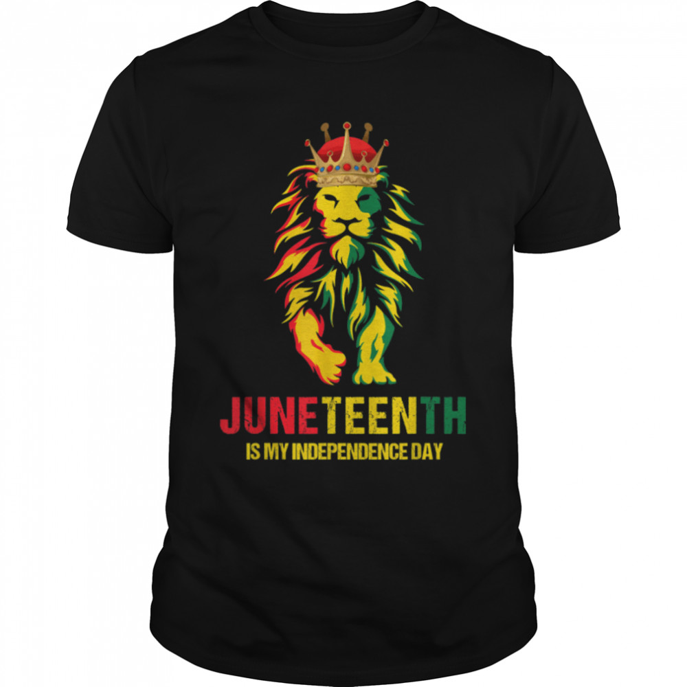 Juneteenth Is My Independence Day Black King Lion Father Day T-Shirt B0B3Dq7Yvf