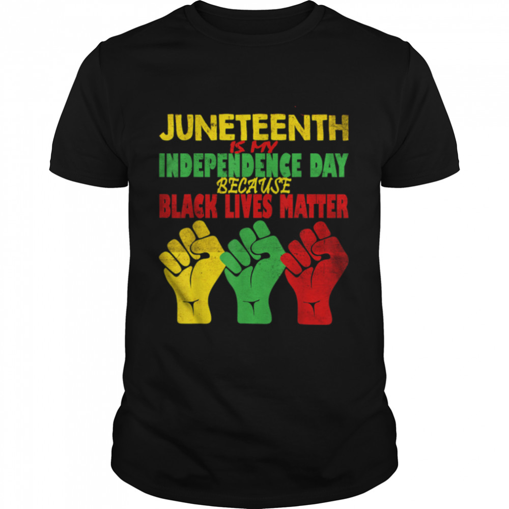 Juneteenth Is My Independence Day Free Ish Since 1865 T-Shirt B0B3Dntm42