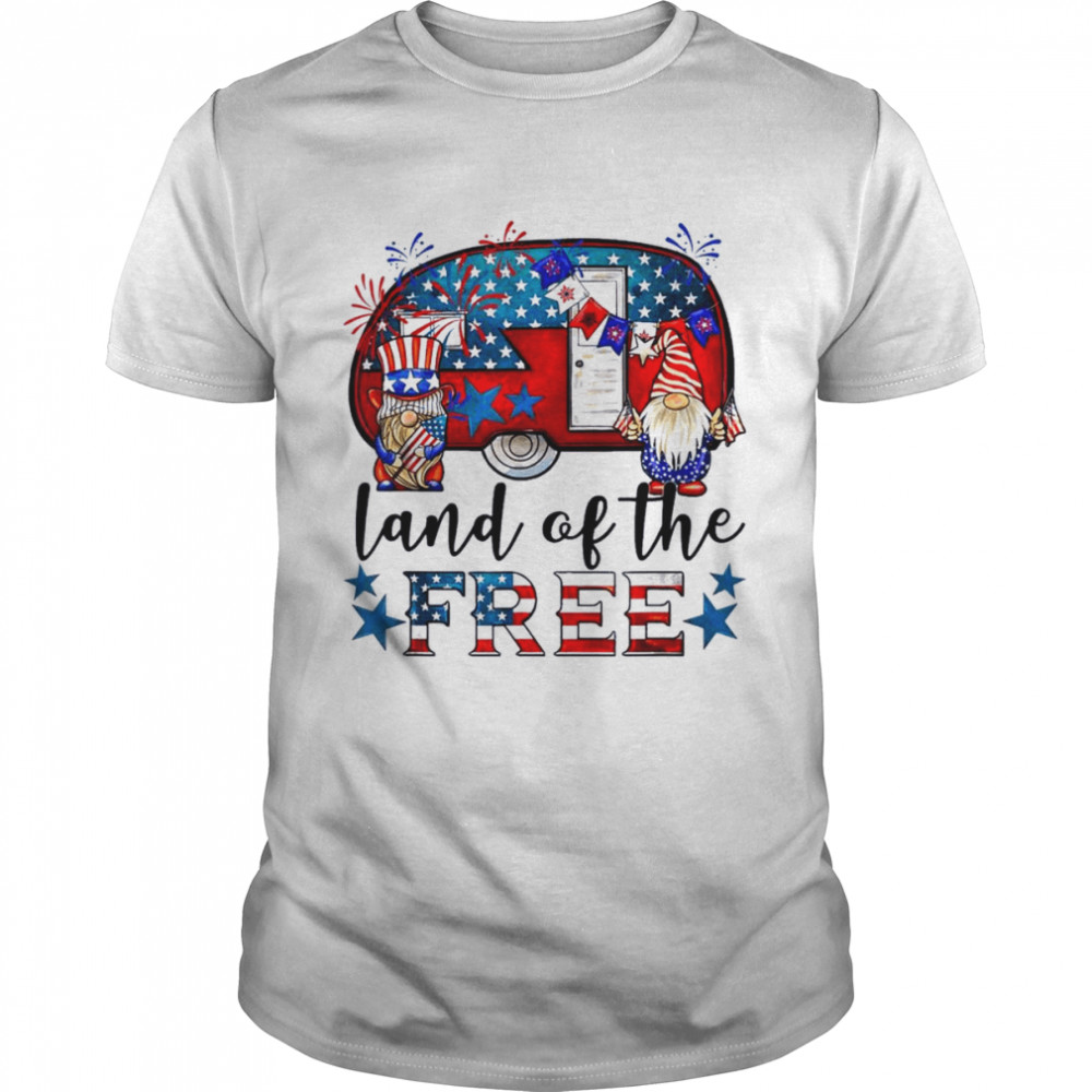 Land Of The Free American Flag Gnomes Camping July 4Th Shirt