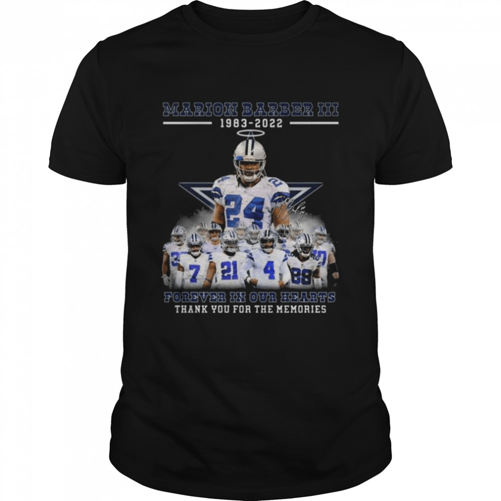 Marion Barber Iii 1983 2022 Forever In Our Hearts Thank You For The Memories Signature Shirt