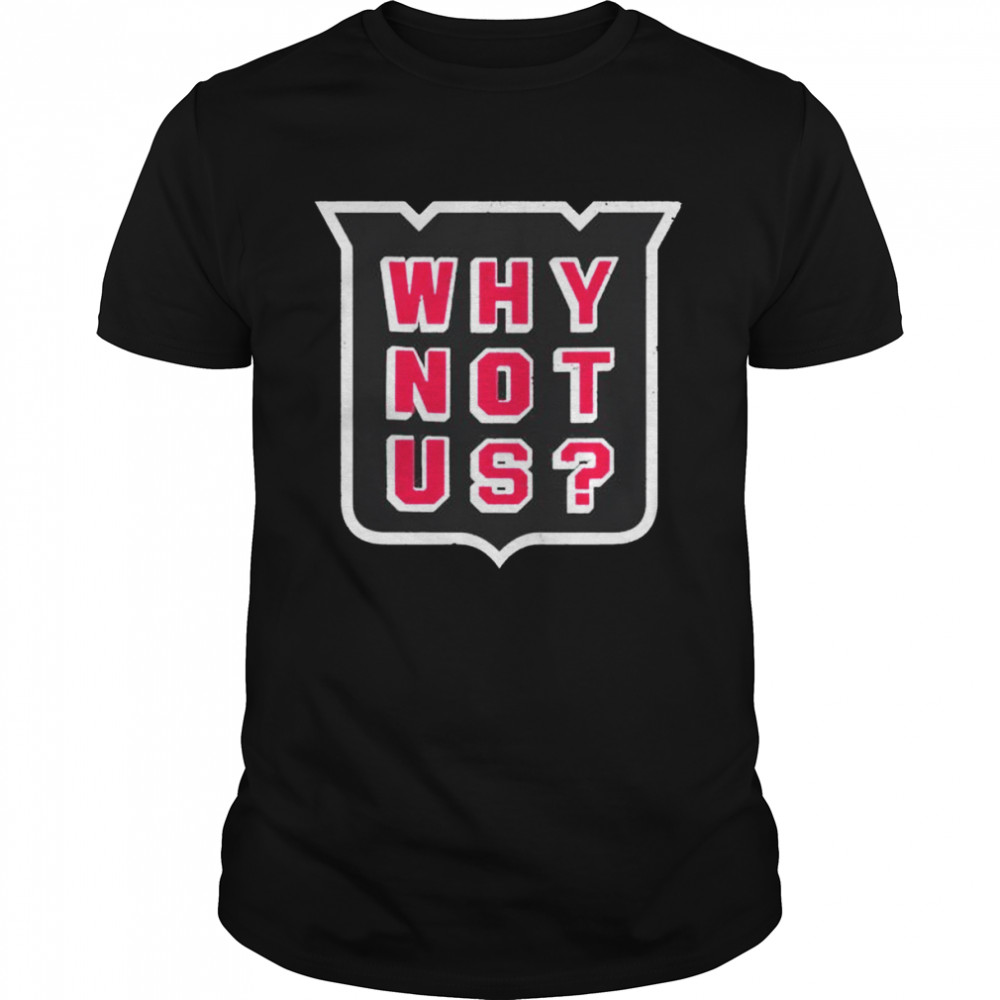 Ryan mead nyr why not us shirt