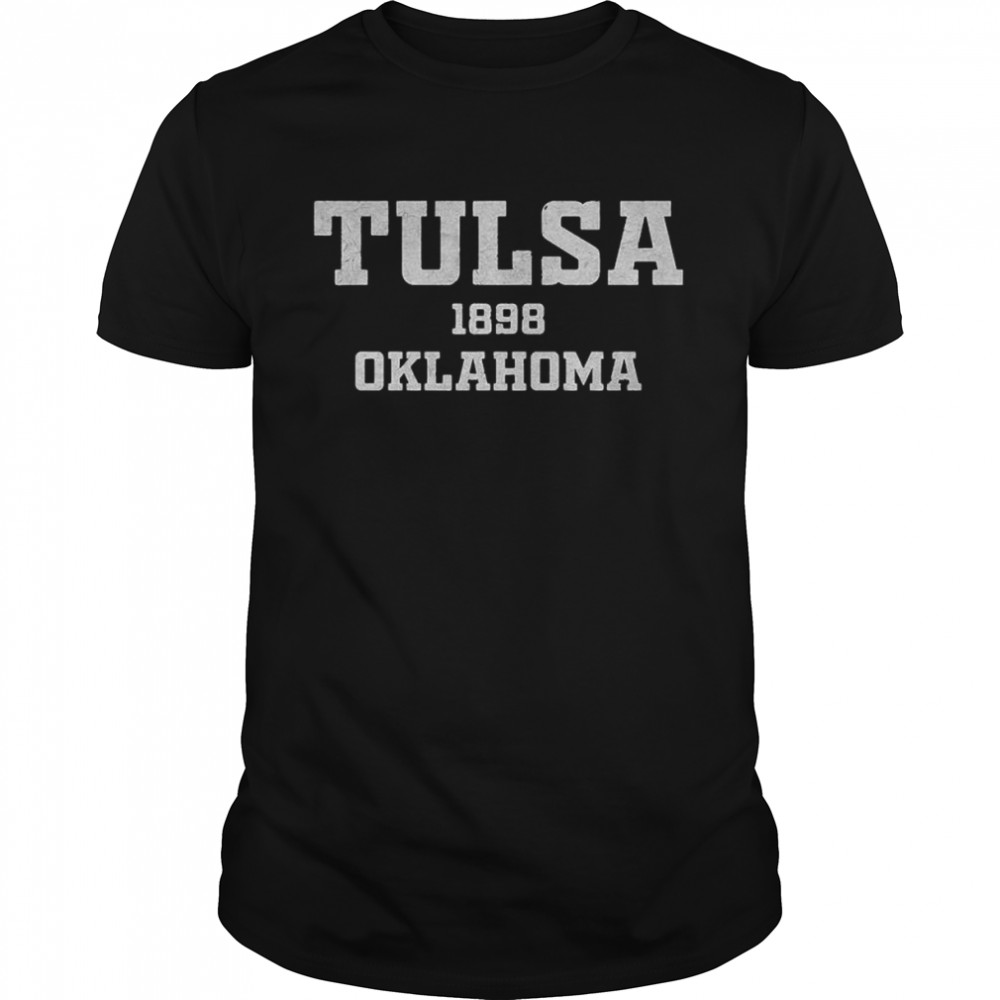 Tulsa Oklahoma 1898 T-Shirt