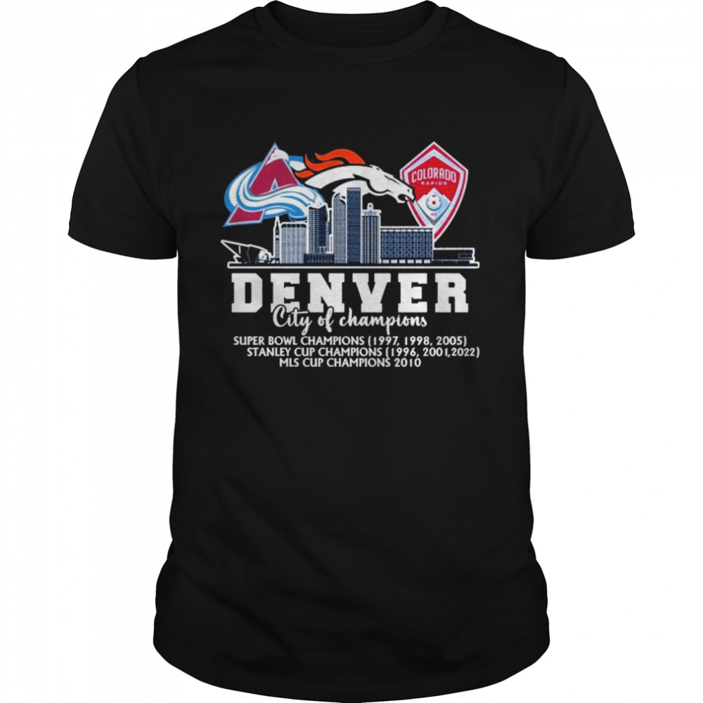 Denver Sports Teams City Of Champions 2022 Shirt