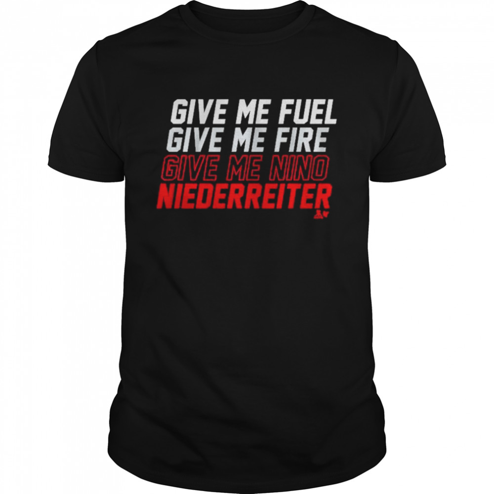 Give Me Fuel Give Me Fire Give Me Nino Niederreiter Shirt
