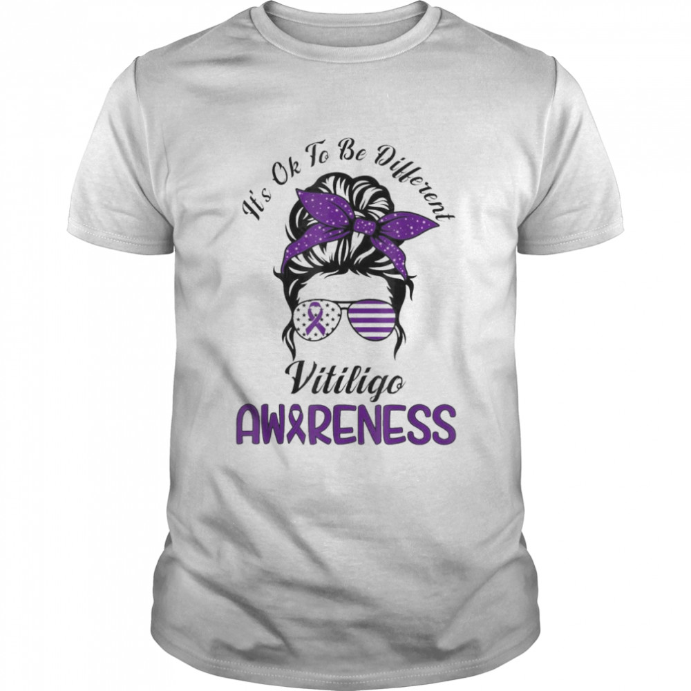 It’s Ok To Be Diferent Vitiligo Awareness Support Vitiligo Shirt