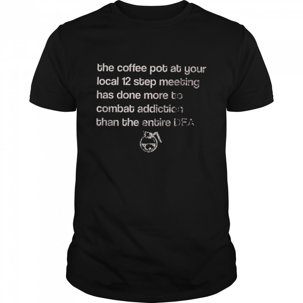 Sallymayweather The Coffee Pot At Your Local Shirt
